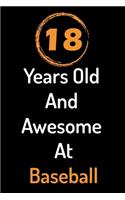 18 Years Old And Awesome At Baseball