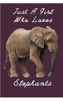 Just A Girl Who Loves Elephants