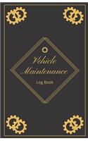 Vehicle Maintenance Log Book: Vehicle Maintenance Journal, Vehicle Maintenance, Repair Record Book For Cars, Auto Log Book, Simple Service Log Book, Repairs Raport, Car Report Lo