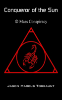 Conqueror of the Sun 2 - Mass Conspiracy