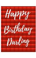 Happy Birthday Darling Notebook Journal