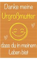 Danke meine Urgroßmutter, dass du in meinem Leben bist