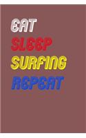Eat Sleep surfing Repeat Notebook Fan Sport Gift
