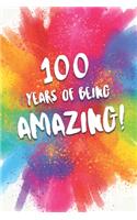 100 Years Of Being Amazing!