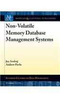 Non-Volatile Memory Database Management Systems