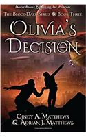 Olivias Decision: Volume 3 (BloodDark)
