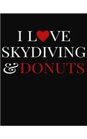 I Love Skydiving & Donuts: College Ruled Composition Writing Notebook Journal