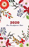 2020 Weekly and Monthly Planner & Organiser - An Awesome Year