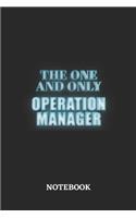 The One And Only Operation Manager Notebook: 6x9 inches - 110 graph paper, quad ruled, squared, grid paper pages - Greatest Passionate working Job Journal - Gift, Present Idea