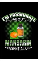 I'm Passionate About Mandarin Essential Oil