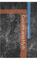 Custom and Myth