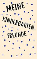 Meine Kindergarten Freunde: Das Freundebuch für Kindergarten für Junge, Jungs, Mädchen, Mädels 120 Seiten DIN A5