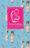 Breastfeeding Log Book: Baby Feeding Diary, Breastfeeding Book For Moms, Breast Feeding Journal, Breastfeeding Log Book, Cute Cowboys Cover(7 Breastfeeding Log Books)