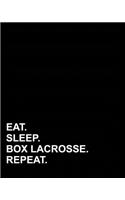 Eat Sleep Box Lacrosse Repeat: Blank Sheet Music - 10 Staves, Manuscript Paper Notebook /Blank Music Score / Blank Sheet Music Notebook