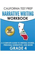 California Test Prep Narrative Writing Workbook Grade 4