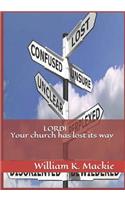 Lord! Your Church Has Lost Its Way