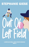 Out of Left Field