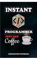 Instant Programmer Just Add Coffee