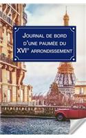 Journal de bord d'une paumée du XVIème arrondissement