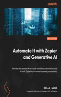 Automate It with Zapier and Generative AI - Second Edition