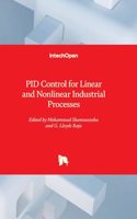 PID Control for Linear and Nonlinear Industrial Processes
