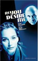 As You Desire Me