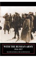 With the Russian Army 1914-1917 Volume 1