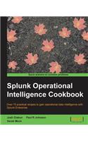 Splunk Operational Intelligence Cookbook