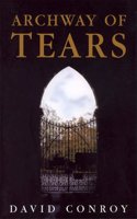 Archway of Tears: (Brewin Fiction)