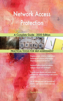 Network Access Protection A Complete Guide - 2020 Edition