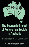 Economic Impact of Religion on Society in Australia. Recent Research and Commentary