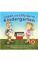 Logan and Lilly Go to Kindergarten