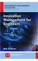 Innovation Management and New Product Development for Engineers, Volume I