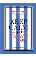 Keep calm and Style On #2 (Purse Journal Series)