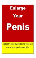 Enlarge Your Penis