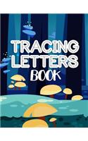 Tracing Letters Book: Letter Tracing Practice Book For Preschoolers, Kindergarten (Printing For Kids Ages 3-5)(5/8" Lines, Dashed)