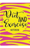 Diet And Exercise Notebook: Food & Exercise Journal