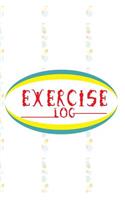 Exercise Log: Workout Training Logs Diary Journal, Undated Daily Training, Fitness & Workout Journal Notebook 122 Pages 6in by 9 in. Monday To Sunday. Log Cardio 