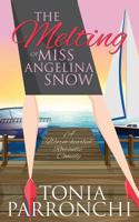 Melting of Miss Angelina Snow