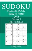 300 Easy to Hard Sudoku Puzzle Book 2018