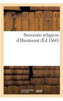 Souvenirs Religieux d'Hautmont: (Histoire)