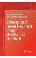 Optimization of Process Flowsheets Through Metaheuristic Techniques