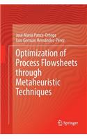 Optimization of Process Flowsheets through Metaheuristic Techniques