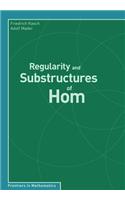 Regularity and Substructures of Hom: (English)