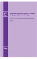Radiopharmaceutical Chemistry between Imaging and Endoradiotherapy