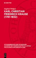 Karl Christian Friedrich Krause (1781-1832): Anmerkungen Zu Leben Und Werk