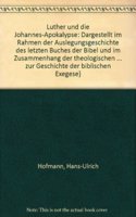 Luther Und Die Johannes-Apokalypse