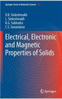 Electrical, Electronic and Magnetic Properties of Solids