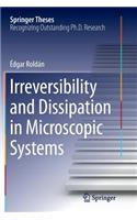Irreversibility and Dissipation in Microscopic Systems