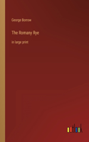 The Romany Rye: in large print